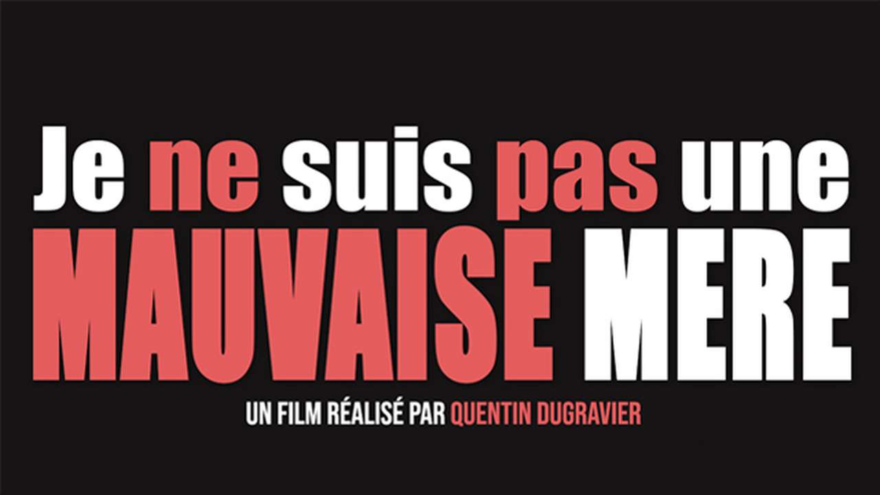 Je Ne Suis Pas Une Mauvaise Mere " Je ne suis pas une Mauvaise Mère " - Ulule