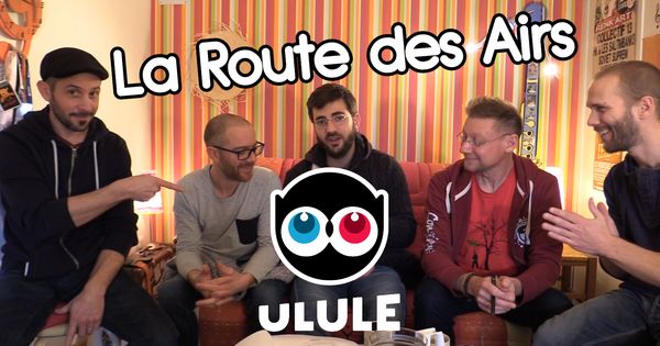 La Route des Airs - NOUVEL ALBUM "RACINES" - Ulule