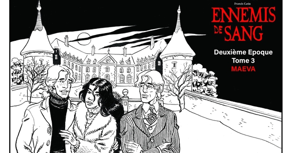 ENNEMIS de SANG -Deuxième Époque- Tome 3
