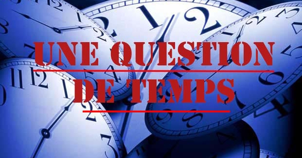 "Une question de temps" - Ulule