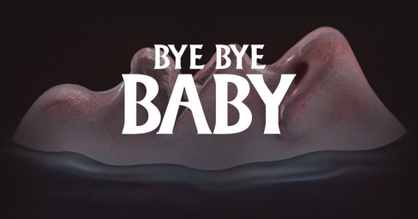 BYE BYE BABY - Beauty Hurts - Ulule