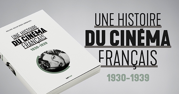 Livre “Une histoire du cinéma français” (tome 1) - Ulule