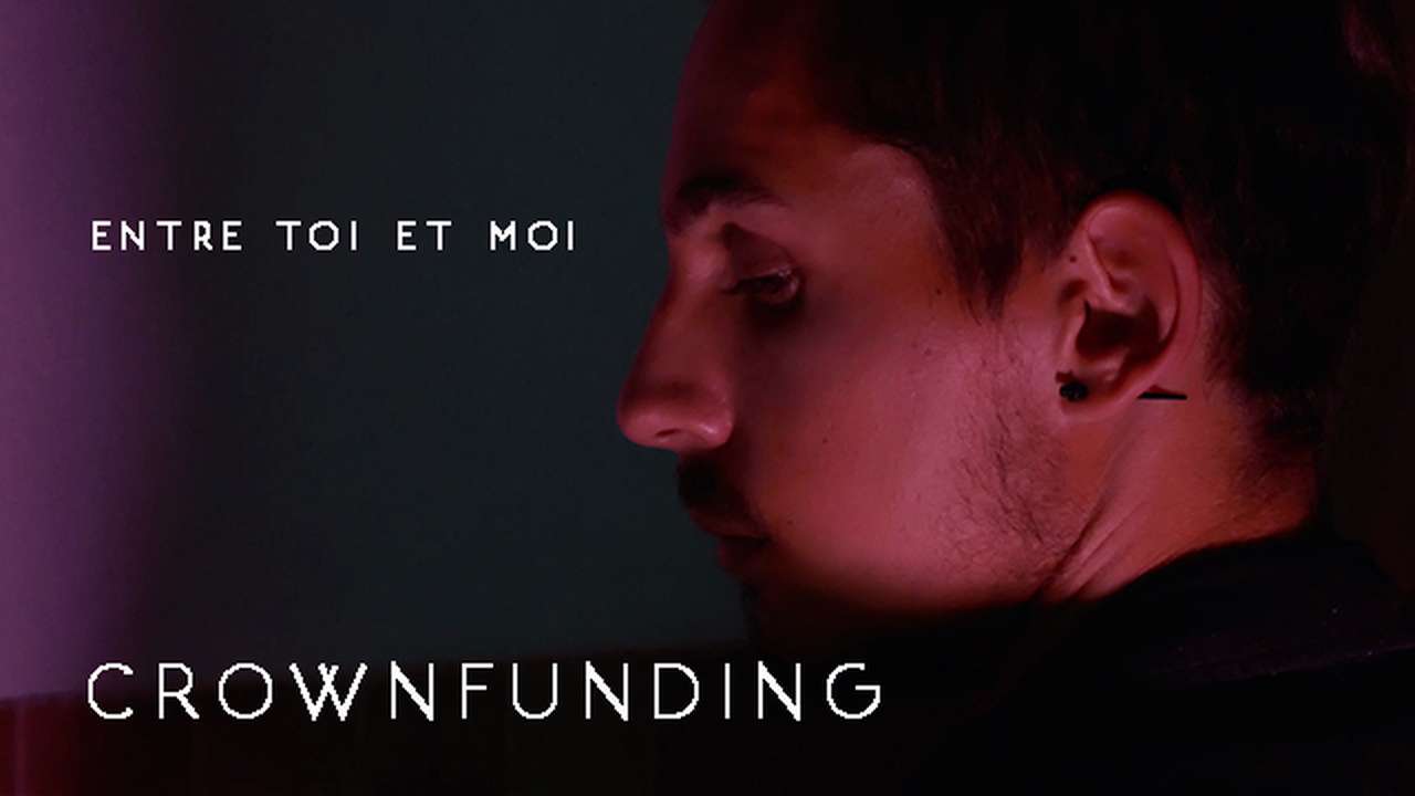 Entre Toi et Moi - Ulule