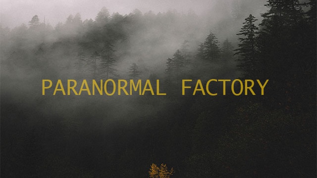 paranormal factory
