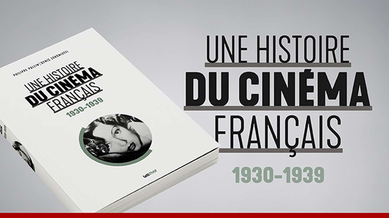 Une Histoire De Cinema Pour Inities Livre “Une histoire du cinéma français” (tome 1) - Ulule