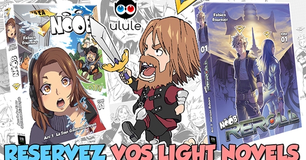 LIGHT NOVEL NOOB & NOOB REROLL - Ulule