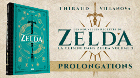 PROLONGATIONS ! LES NOUVELLES RECETTES DE ZELDA !