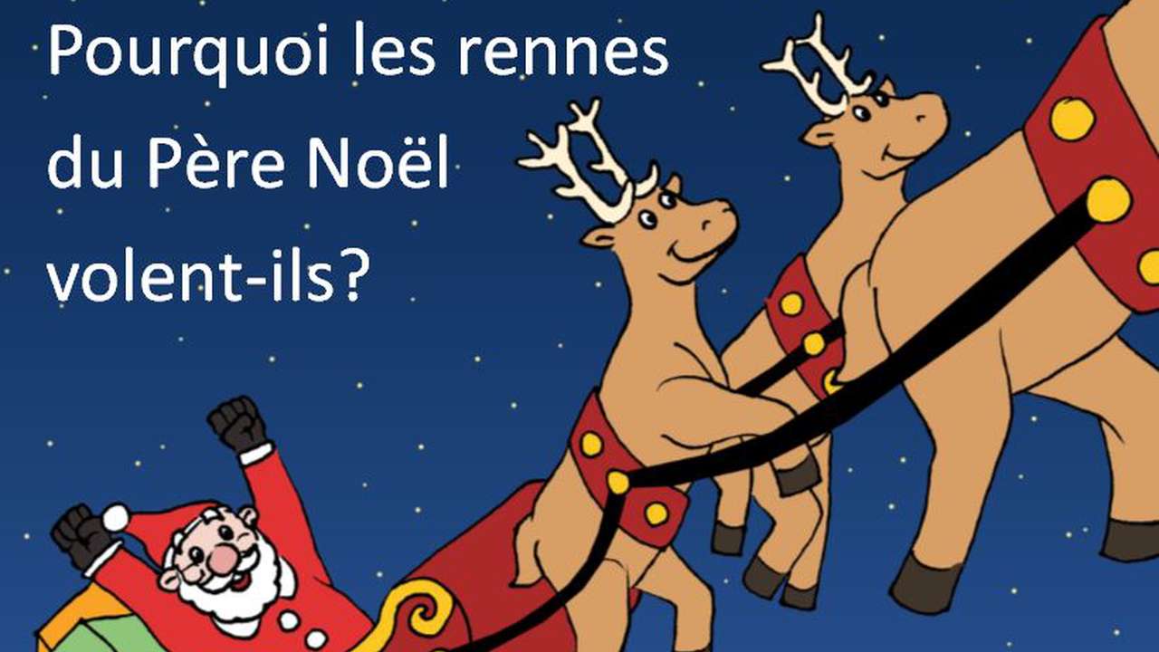 Pourquoi les rennes du Père Noël volent-ils? - Ulule